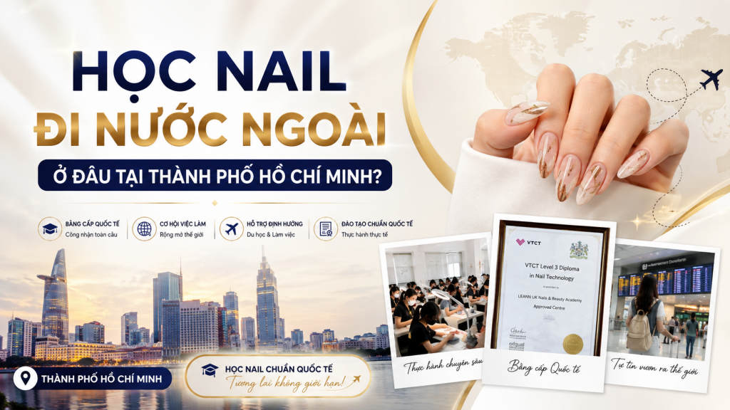 HỌC NAIL ĐI NƯỚC NGOÀI